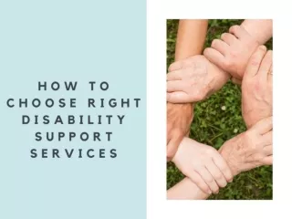 How to choose right disability support services