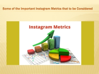 Some of the Important Instagram Metrics that to be considered
