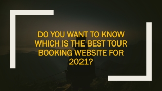 Which is the Best Tour Booking Website for 2021