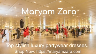 Maryam Zara - A Ravishing luxury clothing brand