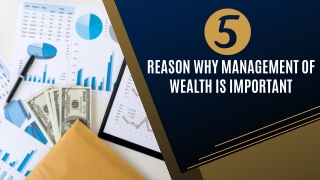 5 Reason Why Management of Wealth is Important