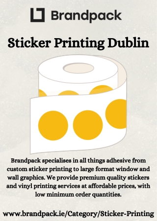 Sticker Printing Dublin - Brandpack™ Ireland