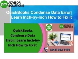 quickbooks condense data error learn inch by inch how to fix it