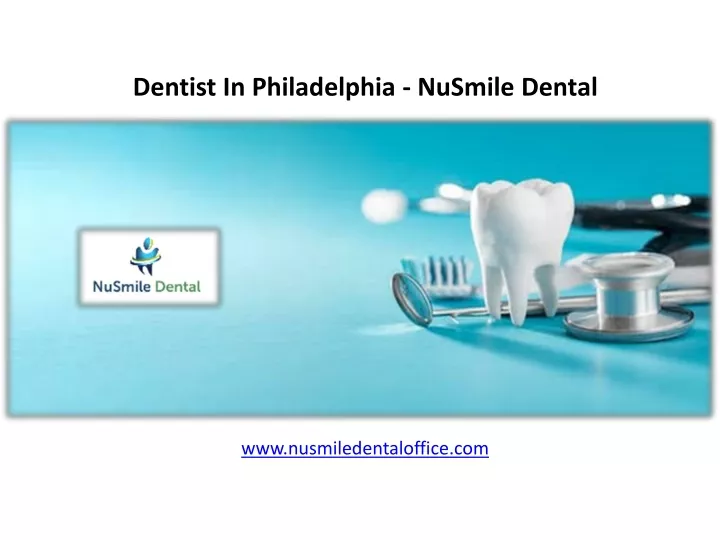 dentist in philadelphia nusmile dental