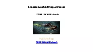 becomeascubadivinginstructor padi idc gili islands