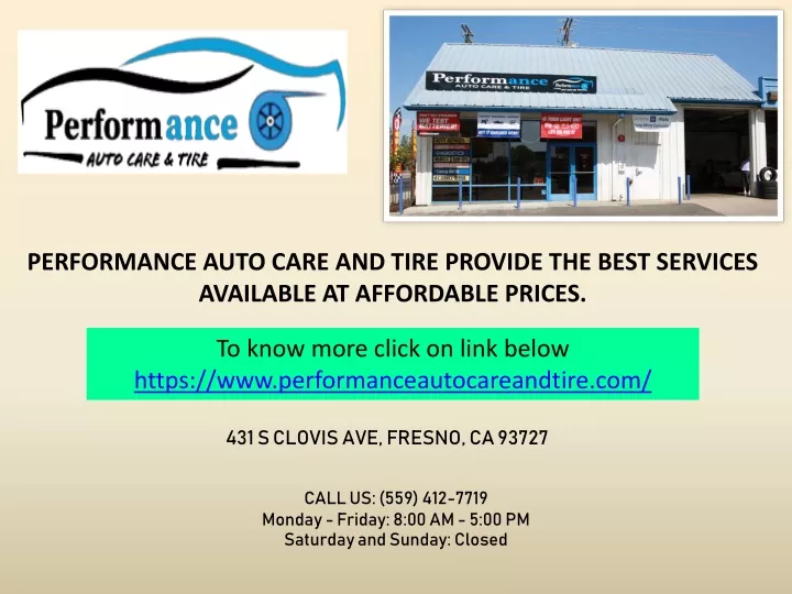 performance auto care and tire provide the best