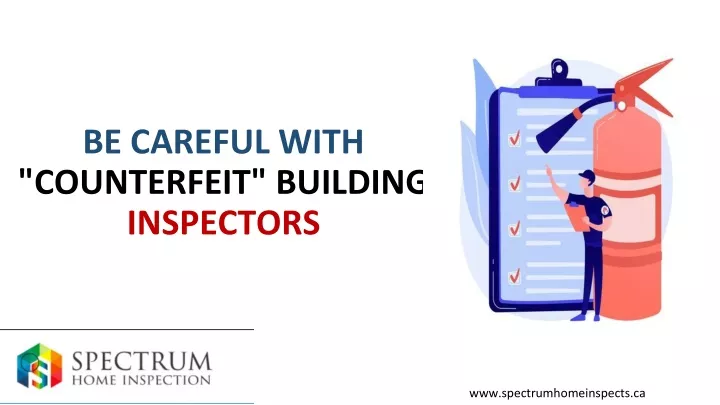 be careful with counterfeit building inspectors