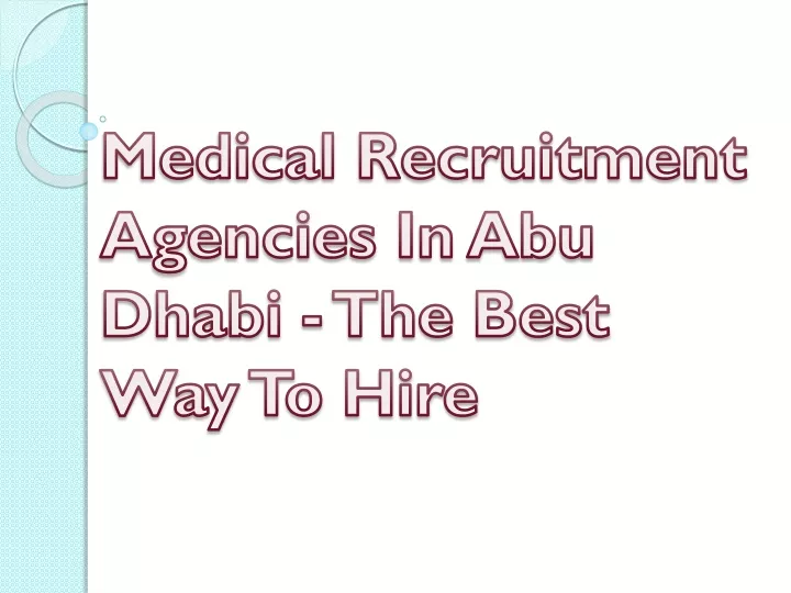 medical recruitment agencies in abu dhabi the best way to hire