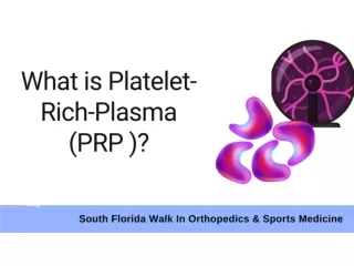 What is Platelet-Rich-Plasma (PRP)?