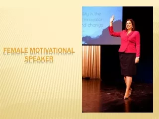 Inspiring Facts About Female Motivational Speaker