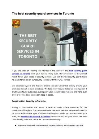 The best security guard services in Toronto If you are tired of scrolling the internet in the search of the best securit