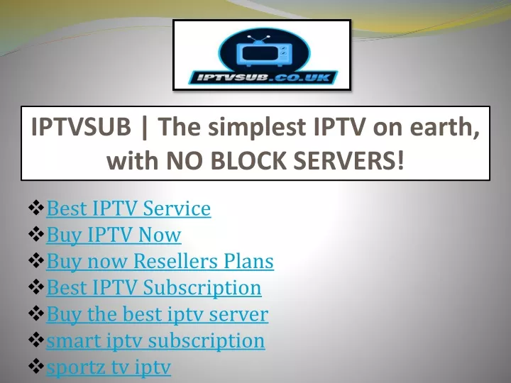 iptvsub the simplest iptv on earth with no block