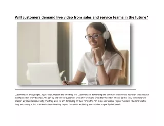 Will customers demand live video from sales and service teams in the future?