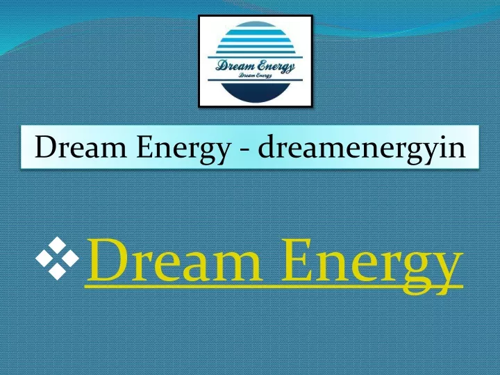 dream energy dreamenergyin