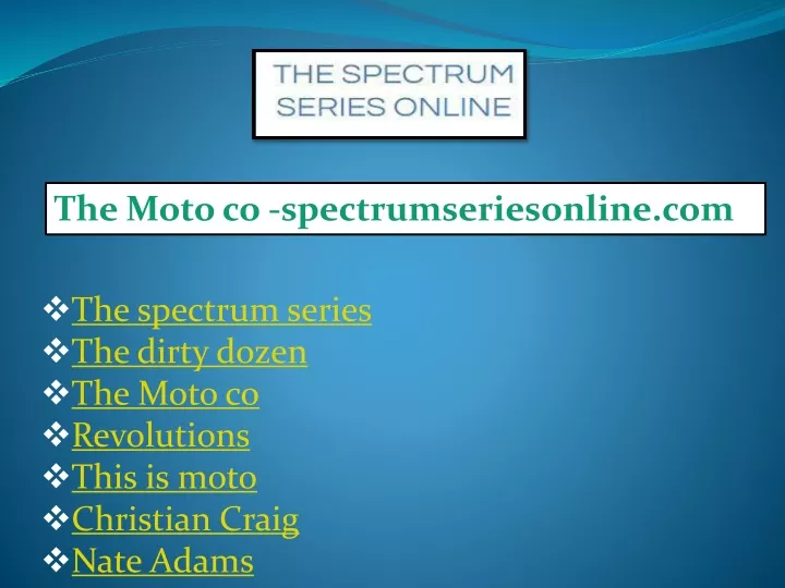 the moto co spectrumseriesonline com
