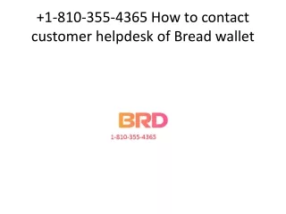 !! 1-810-355-4365 !!How to contact customer helpdesk of Bread wallet