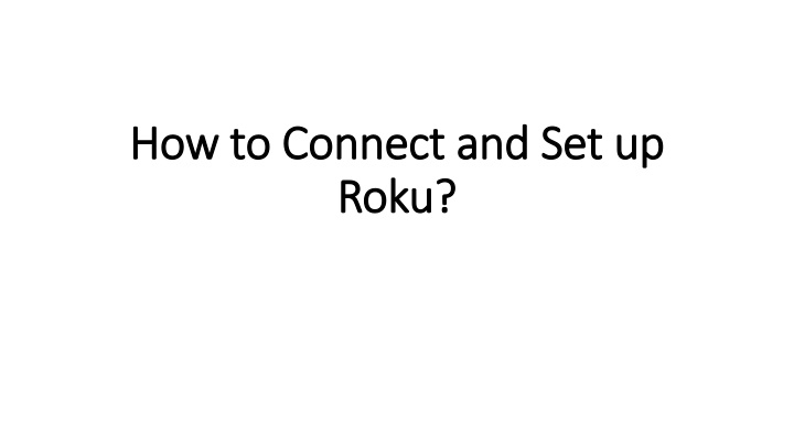 how to connect and set up roku