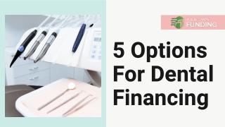 5 Ways To Finance Dental Treatments | Your Own Funding