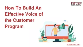 How to Build an Effective Voice of the Customer Program