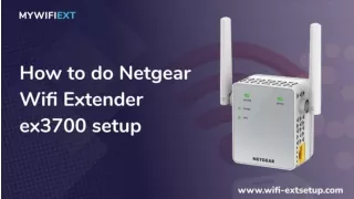 How To Do Netgear EX3700 Setup