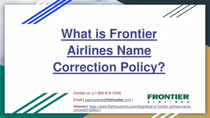 what is frontier airlines name correction policy