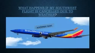 what happens if my southwest flight is cancelled due to weather