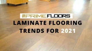 Laminate Flooring Trends 2021