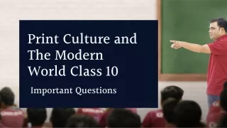 Print Culture and the Modern World Class 10