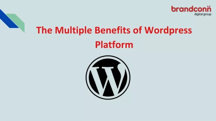 the multiple benefits of wordpress platform
