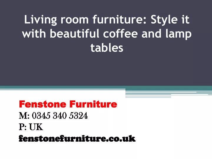 living room furniture style it with beautiful coffee and lamp tables