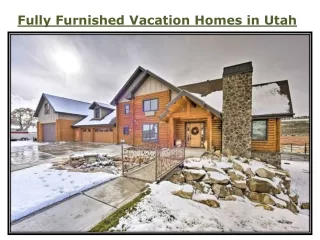 Fully Furnished Vacation Homes Utah