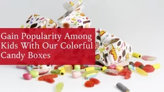 Candy Boxes Wholesale | Candy Packaging