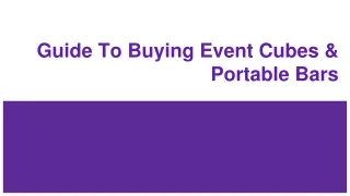 guide to buying event cubes portable bars