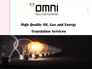 High Quality Oil, Gas and Energy Translation Services | Omni Intercommunications