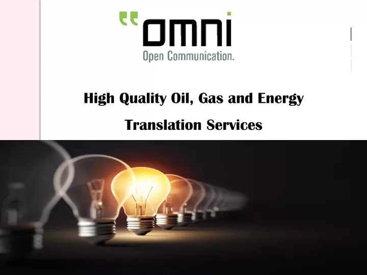 high quality oil gas and energy translation