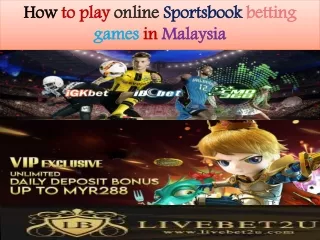 how to play online sportsbook betting games in Malaysia