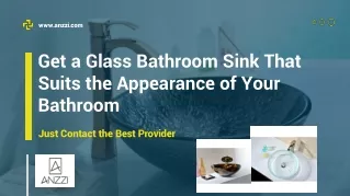Get a Glass Bathroom Sink That Suits the Appearance of Your Bathroom