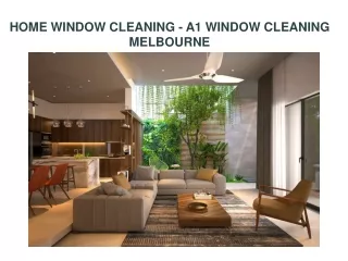 home window cleaning a1 window cleaning melbourne