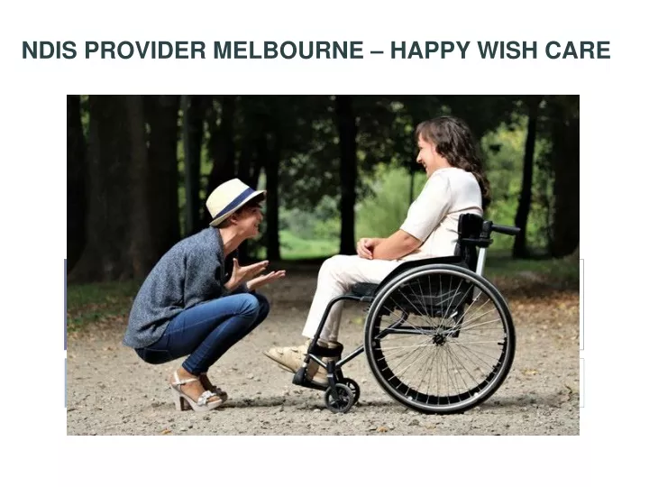 ndis provider melbourne happy wish care