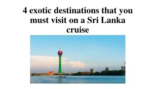 4 exotic destinations that you must visit on a Sri Lanka cruise