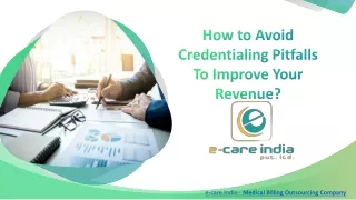 how to avoid credentialing pitfalls to improve