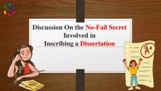 Discussion On the No-Fail Secret Involved in Inscribing a Dissertation