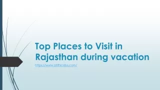 Top Places to Visit in Rajasthan during vacation