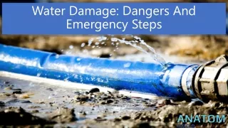 Water Damage - Dangers and Emergency Steps, Anatom Restoration