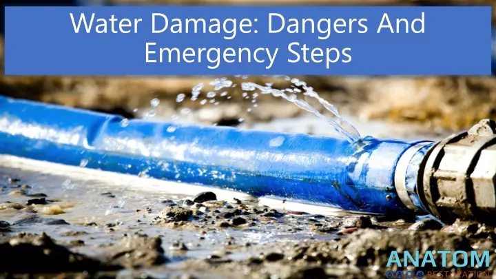 water damage dangers and emergency steps