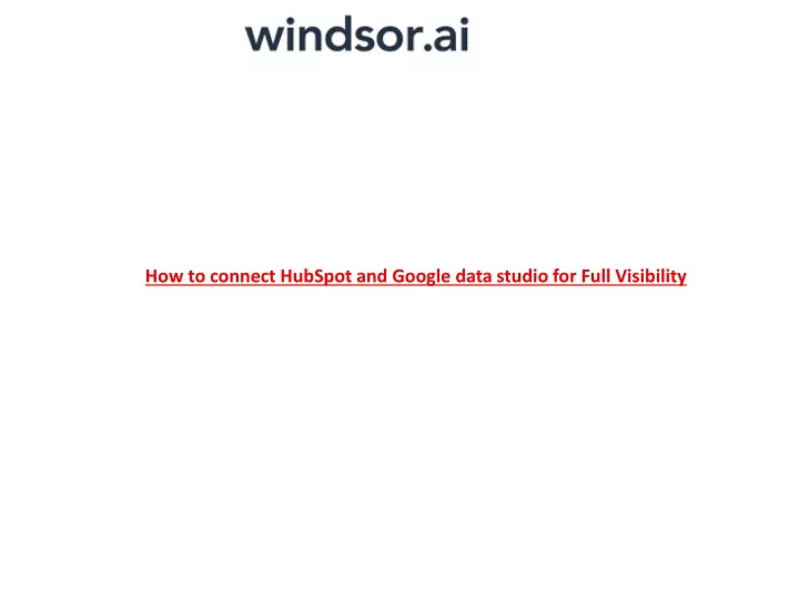how to connect hubspot and google data studio