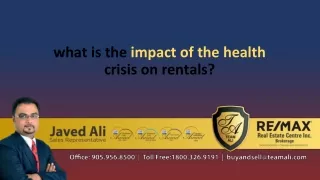 What is the impact of the health crisis on rentals?
