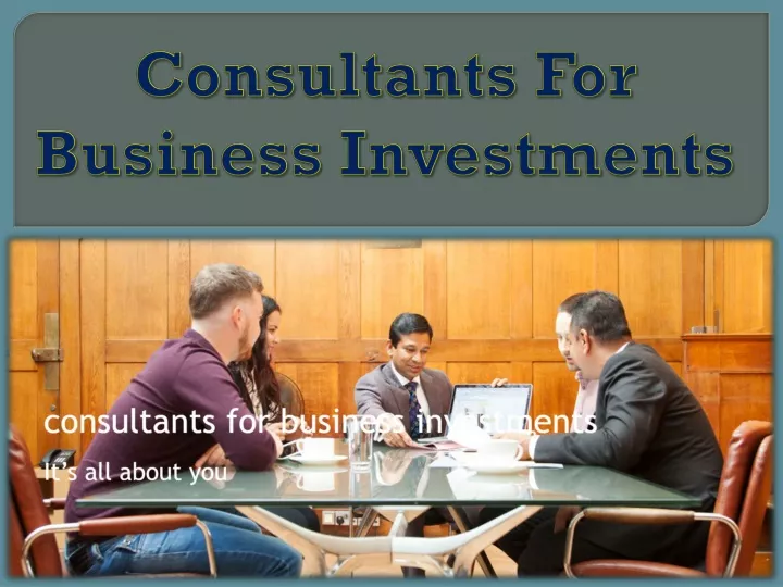 consultants for business investments