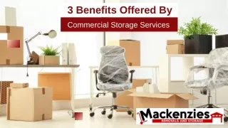 3 Benefits Offered By Commercial Storage Services