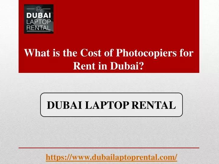 what is the cost of photocopiers for rent in dubai